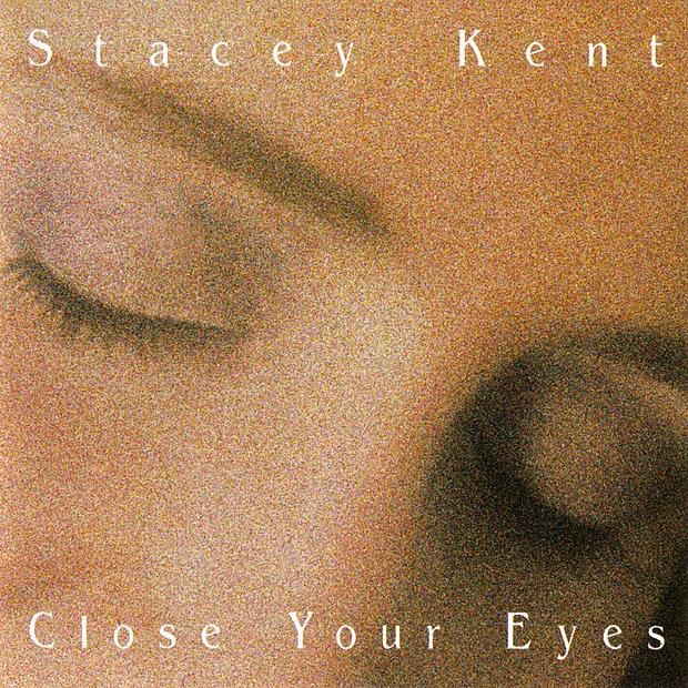 Stacey Kent - Close Your Eyes